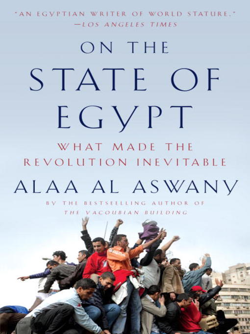 Title details for On the State of Egypt by Alaa Al Aswany - Available